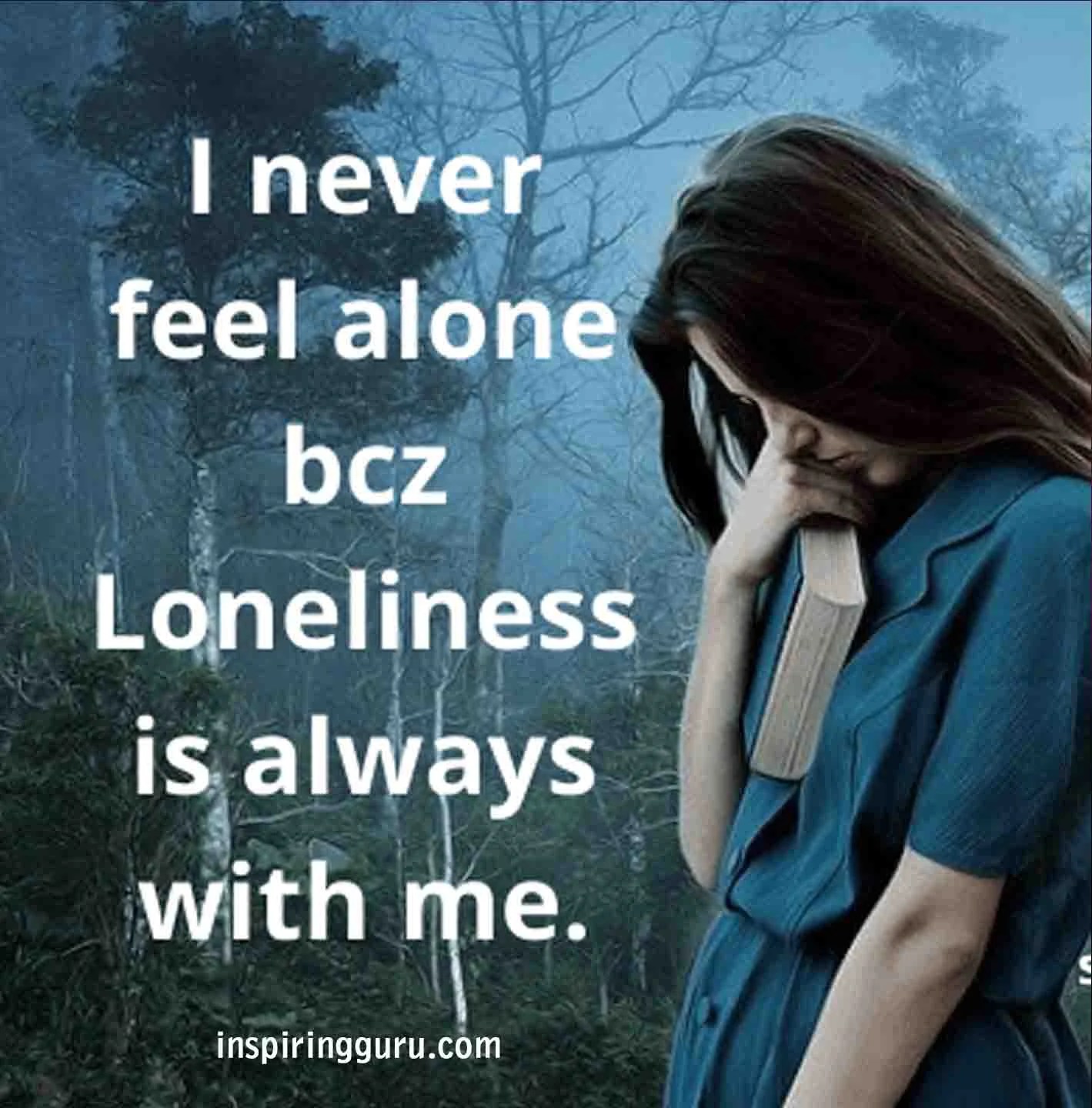 Loneliness status quote in english Inspiring Guru sad status quote