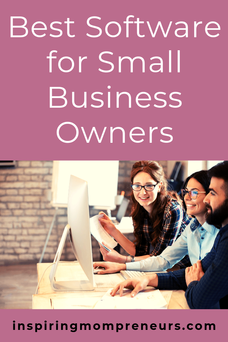 Best Software for Small Business Owners Inspiring Mompreneurs