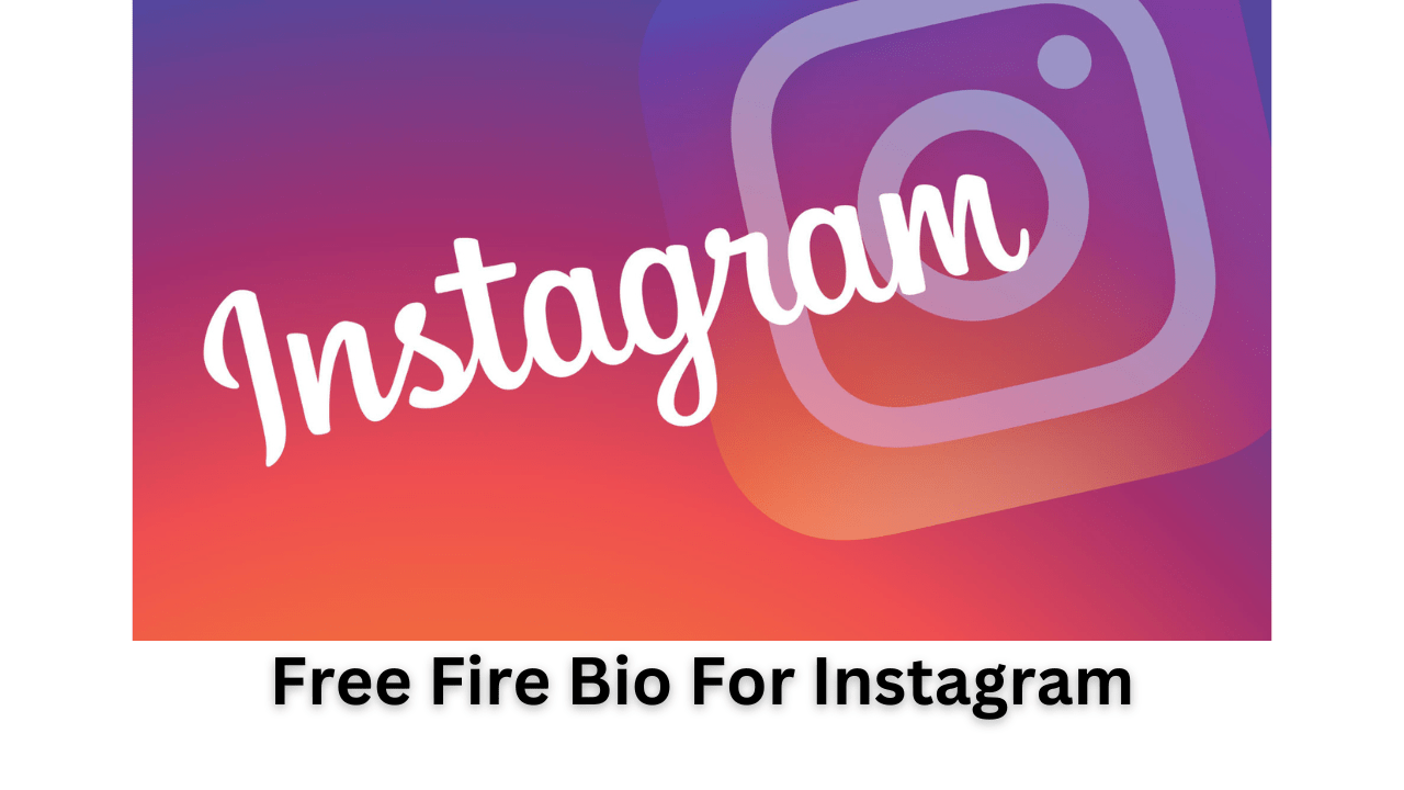 Free Fire Bio For Instagram