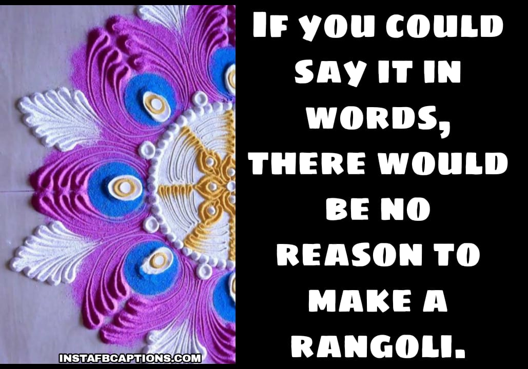 100+ RANGOLI Instagram Captions & Quotes 2021 Instafbcaptions