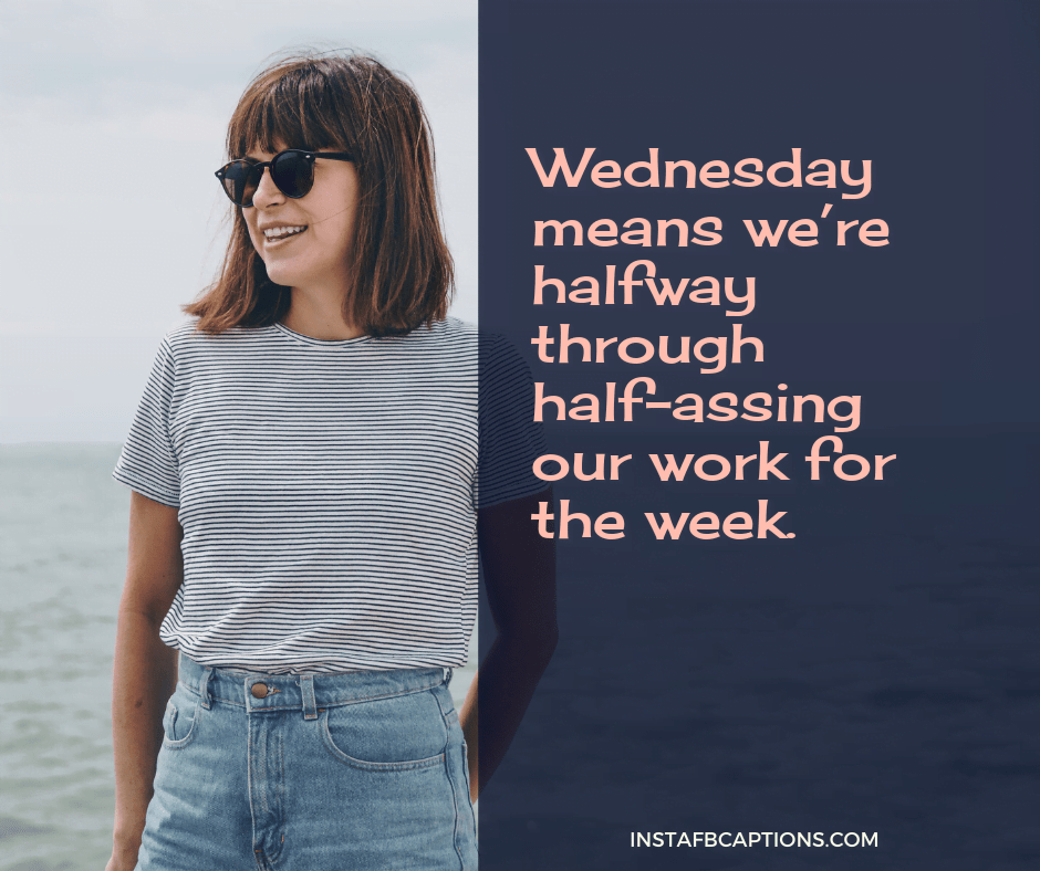 wednesday captions for instagram Wednesday Instagram Captions And Quotes In 2022