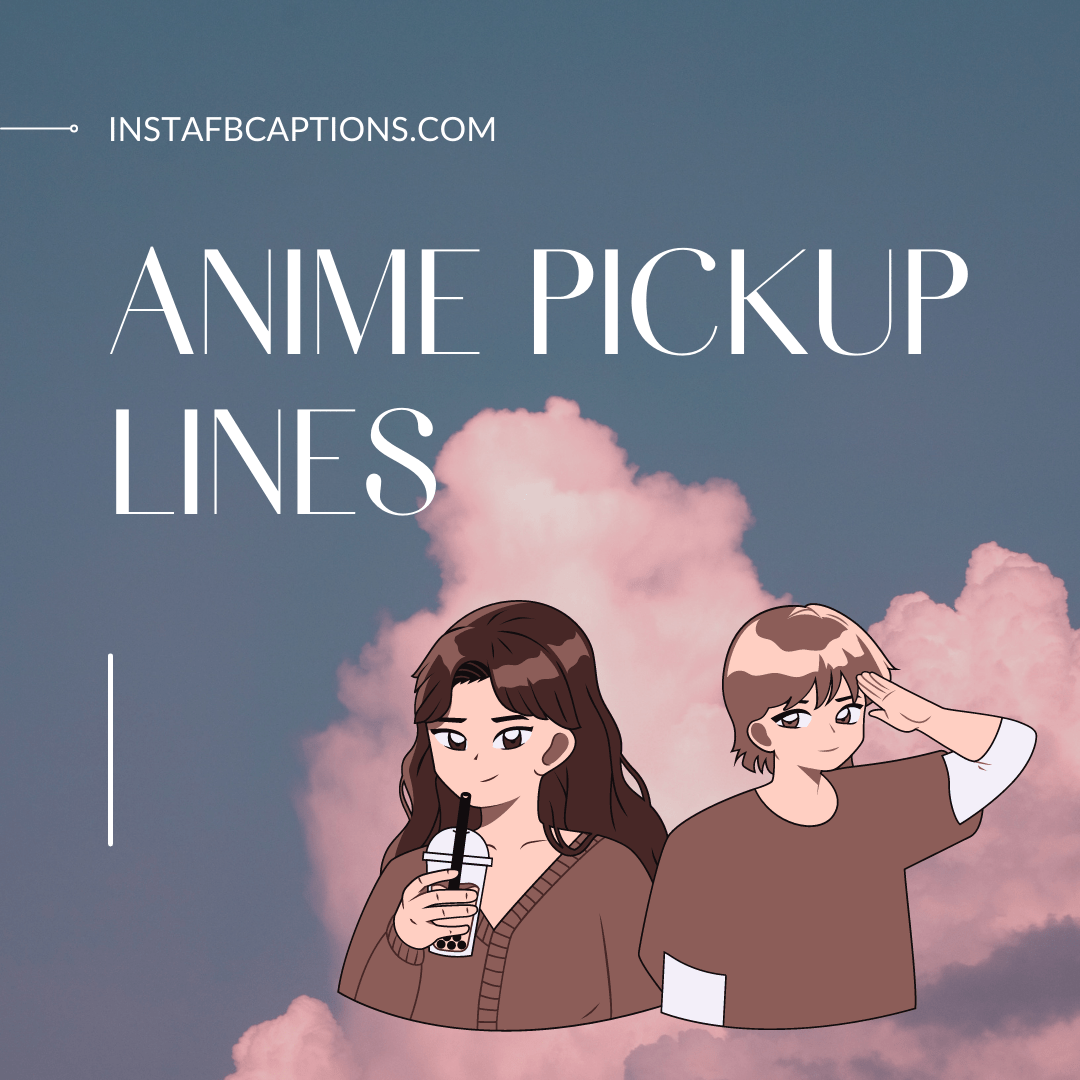 Top 50 Anime Pickup Lines to Impress Your Crush Haikyuu, Naruto