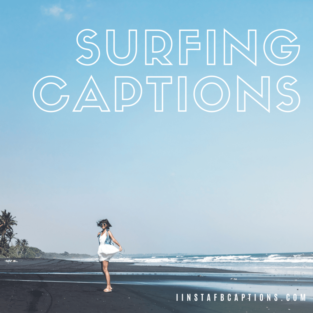 114 Surfing Captions for Instagram