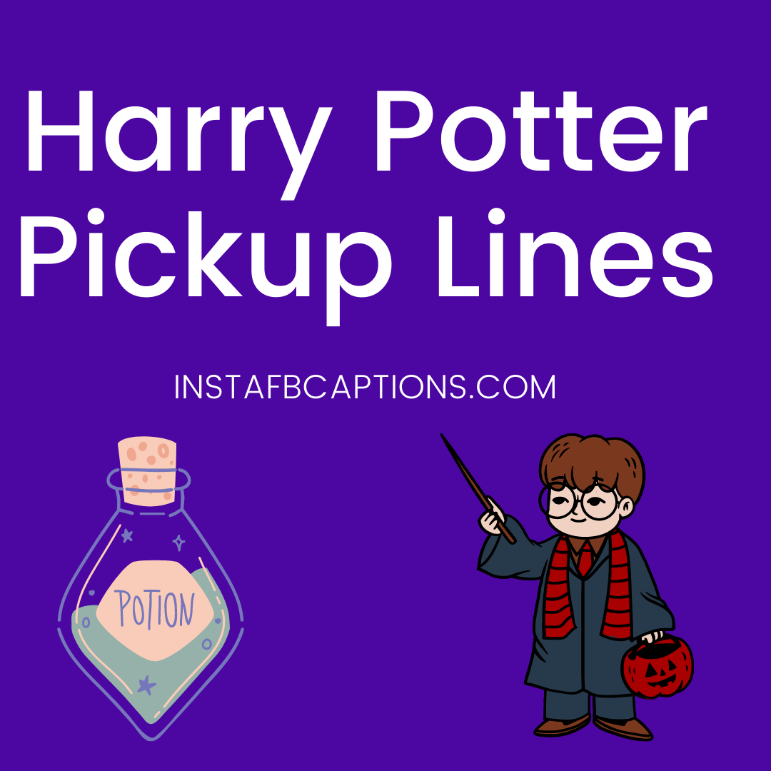 Harry Potter Pickup Lines for creating a Magical Bond in 2024