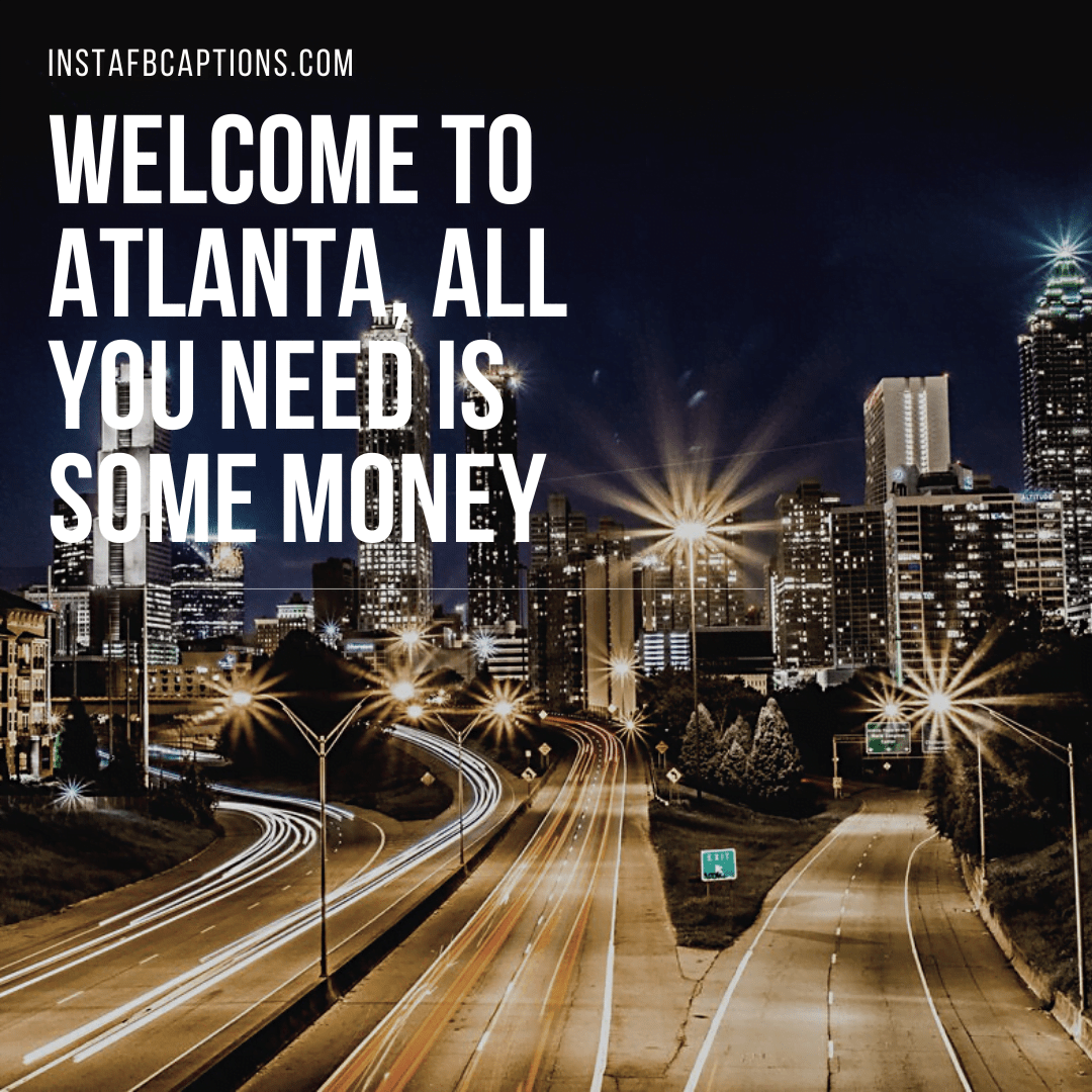 Visiting ATLANTA? Checkout Instagram Captions, Quotes for your Photos