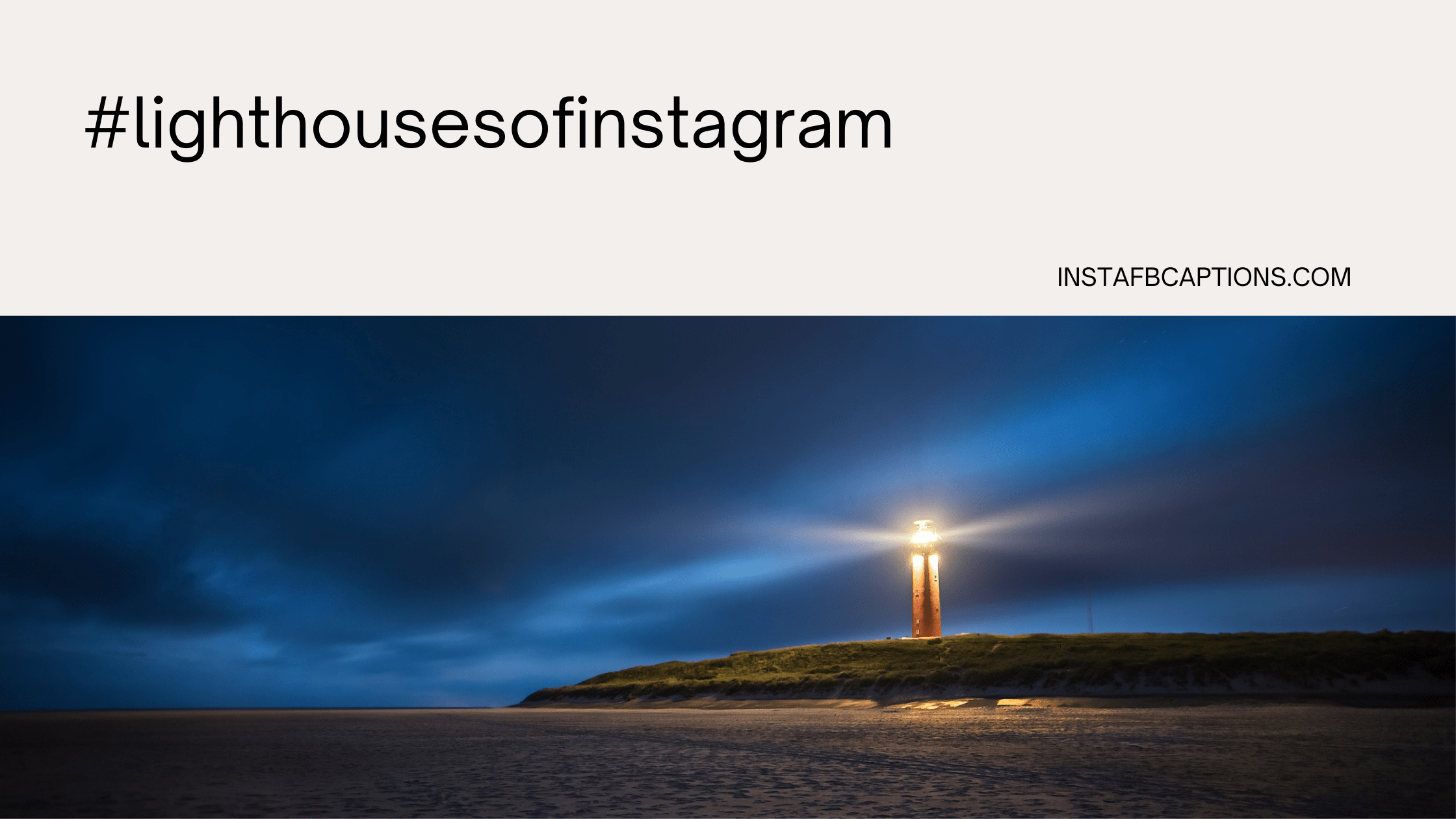 [Best] Lighthouse Captions for Instagram Selfies in 2024