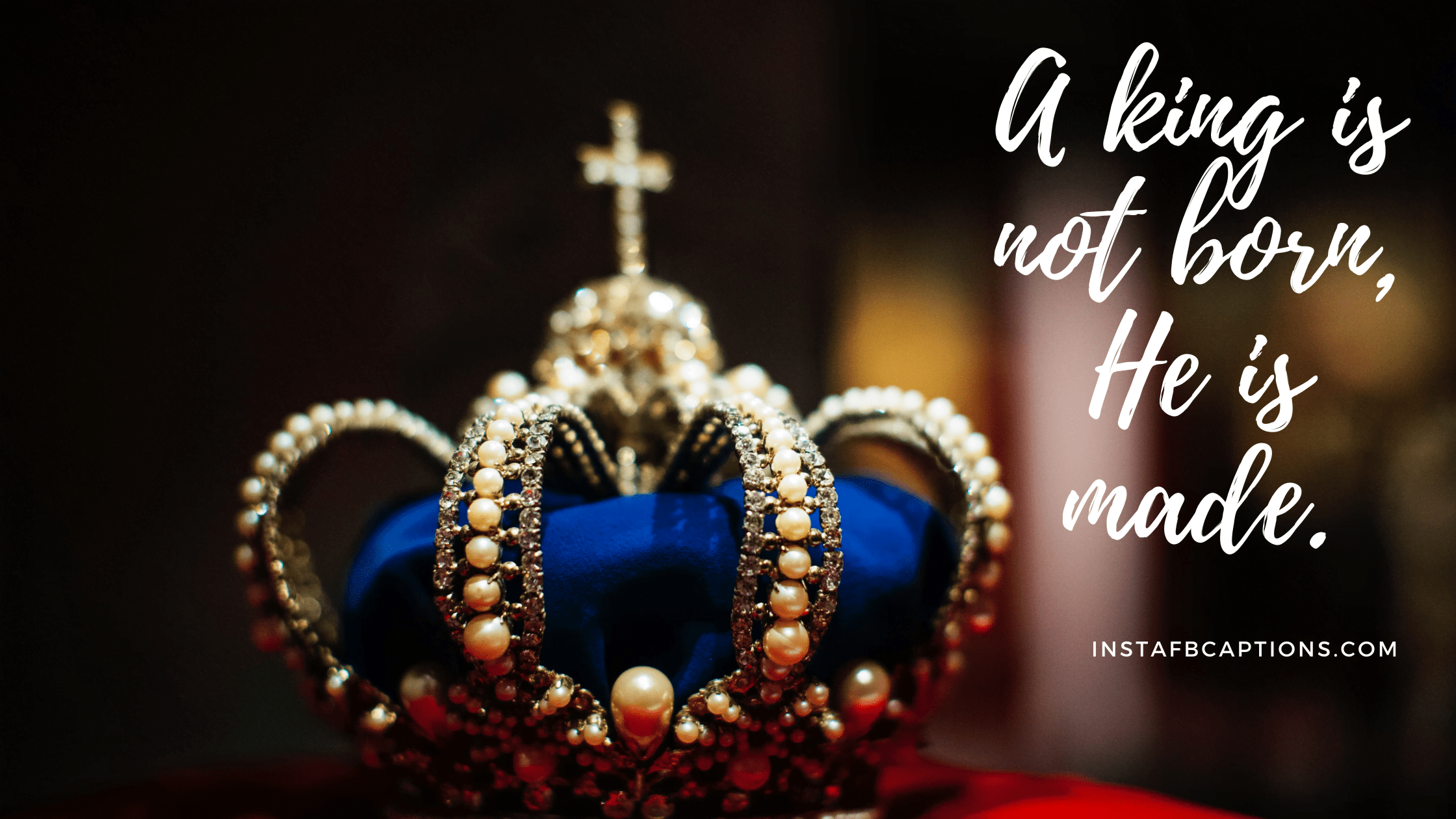 [New Captions] King Captions For Boys Instagram Post in 2024