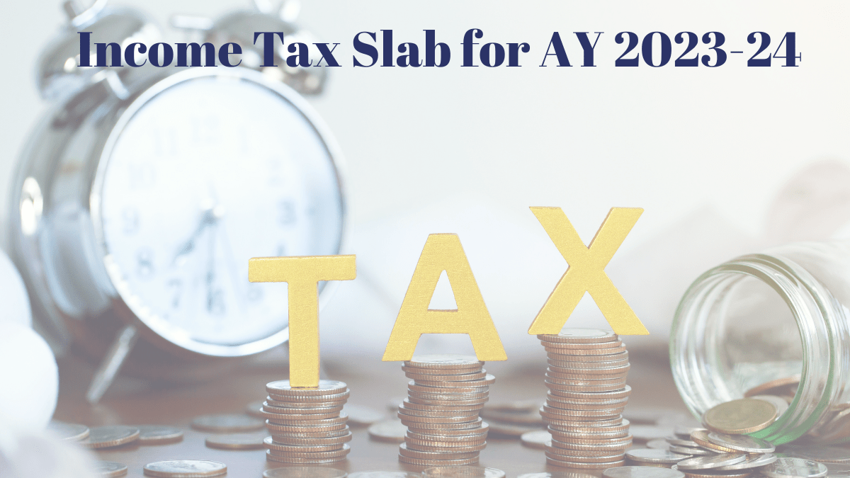 tax slab for ay 202324 (2023 Updates)