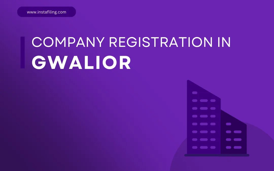 Company Registration in Gwalior Guide)