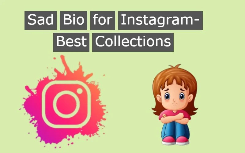 Sad Bio For Instagram 2023 Best Collections Of New Insta Bio For Boys