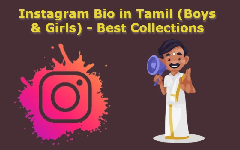 200+ Instagram Bio In Tamil ( Boys & Girls) 2023 Best Collections