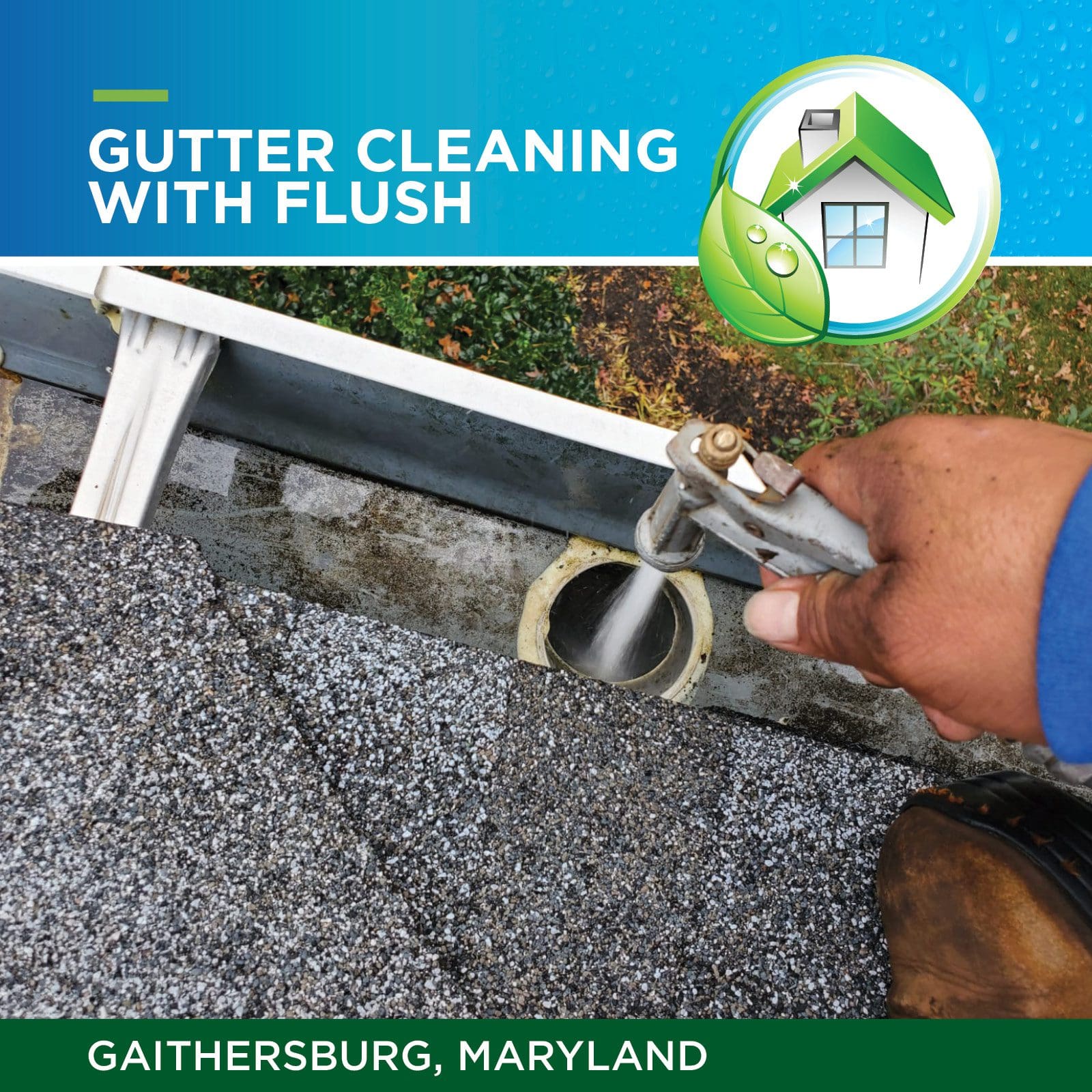 Gutter Cleaning with Flush Gaithersburg, Maryland Guttermaid Install