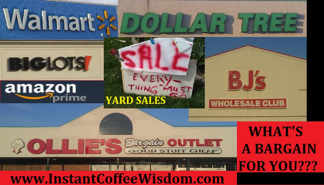 What’s a Bargain for You??? Instant Coffee Wisdom