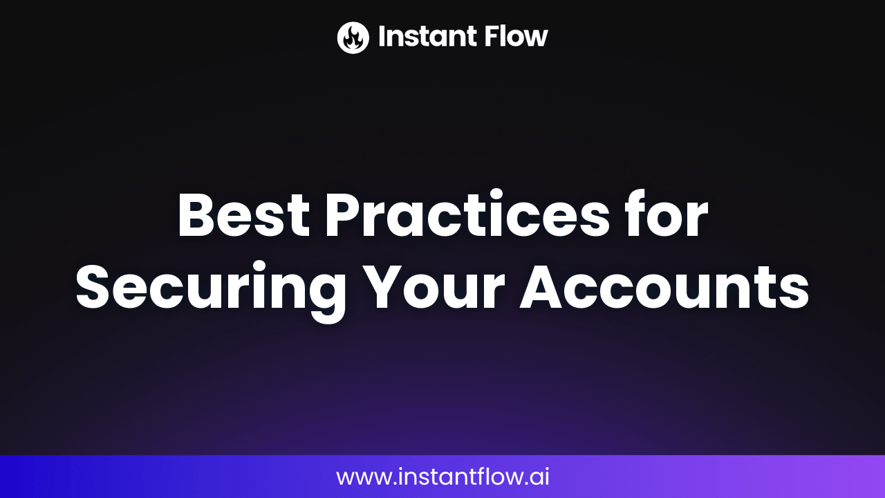 Best Practices for Securing Your Accounts