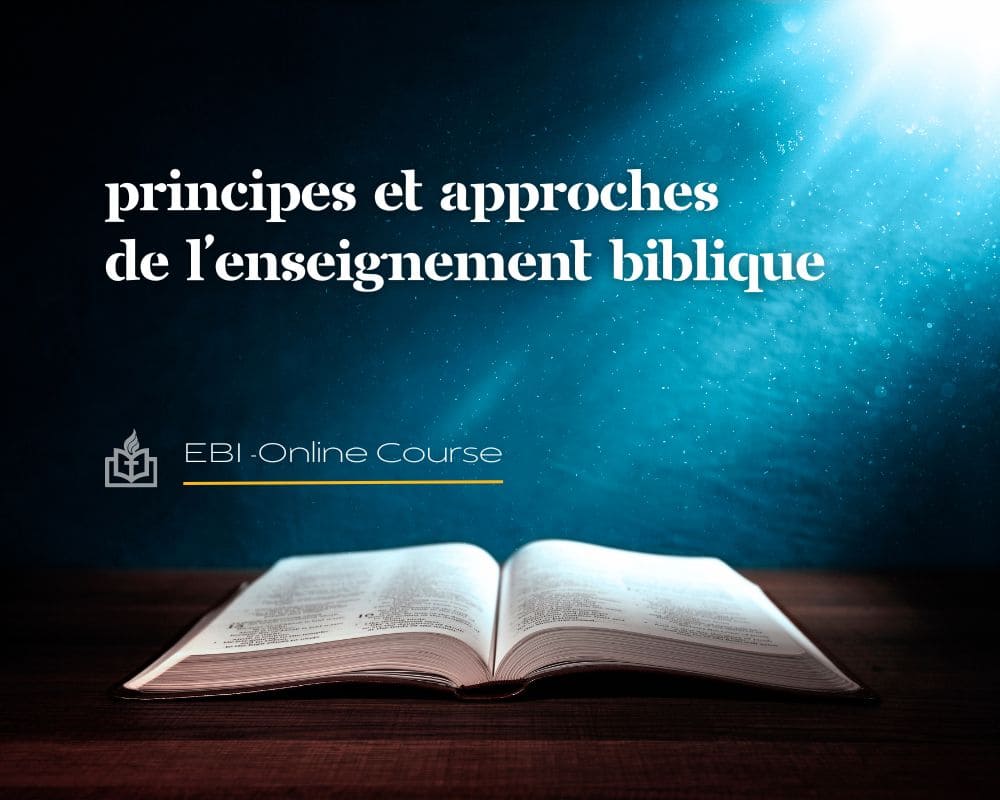 Principes et Approches de l'Enseignement Biblique Emmanuel Bible