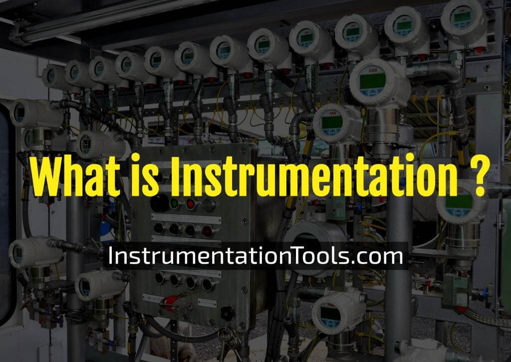 What is Instrumentation and Control ? Instrumentation Tools
