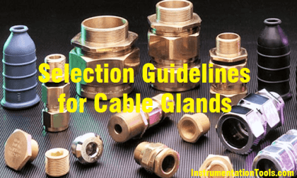Selection Guidelines for Cable Glands | Instrumentation Tools