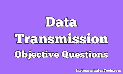 Data Transmission Objective Questions | InstrumentationTools