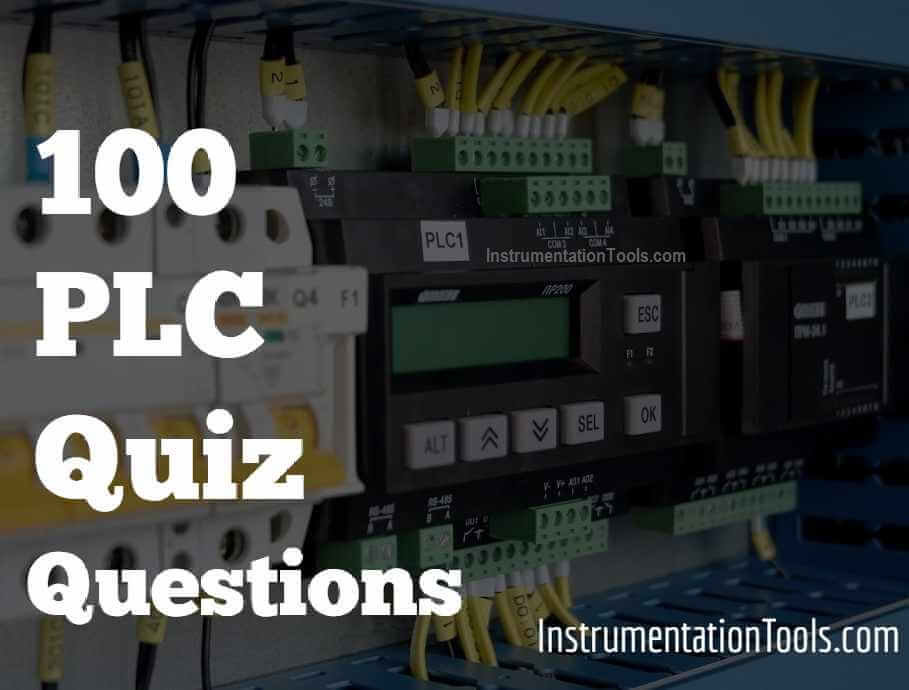 100 PLC Quiz Questions PLC (Programmable Logic Control) Tests