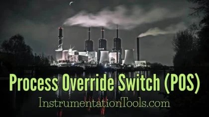 What is Process Override Switch (POS)? - Operational Override Switch
