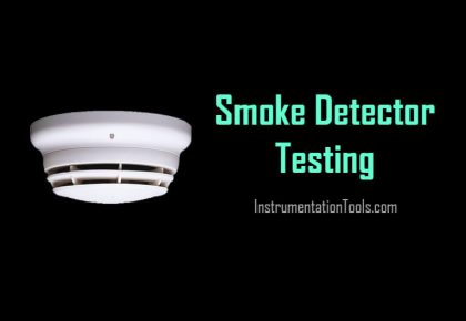 Smoke Detector Testing Procedure - InstrumentationTools