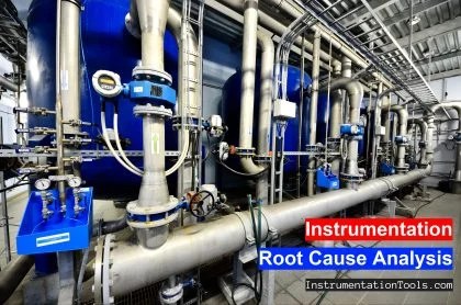 Instrumentation Engineering Problems Solved - Root Cause Analysis