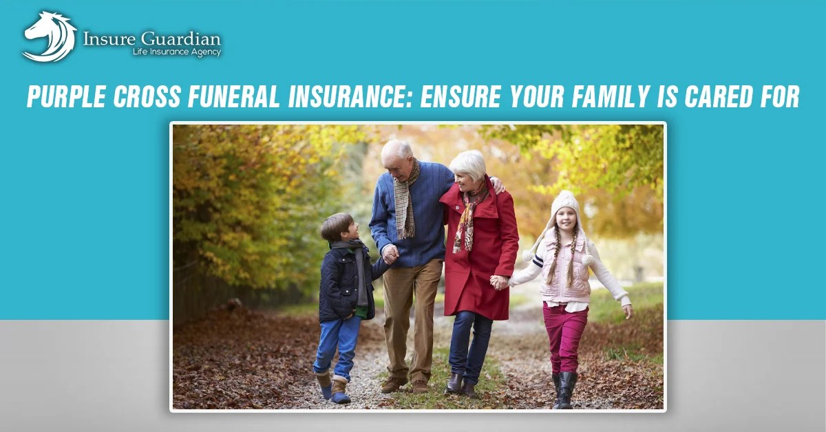 Purple Cross Funeral Insurance Care for Your Family