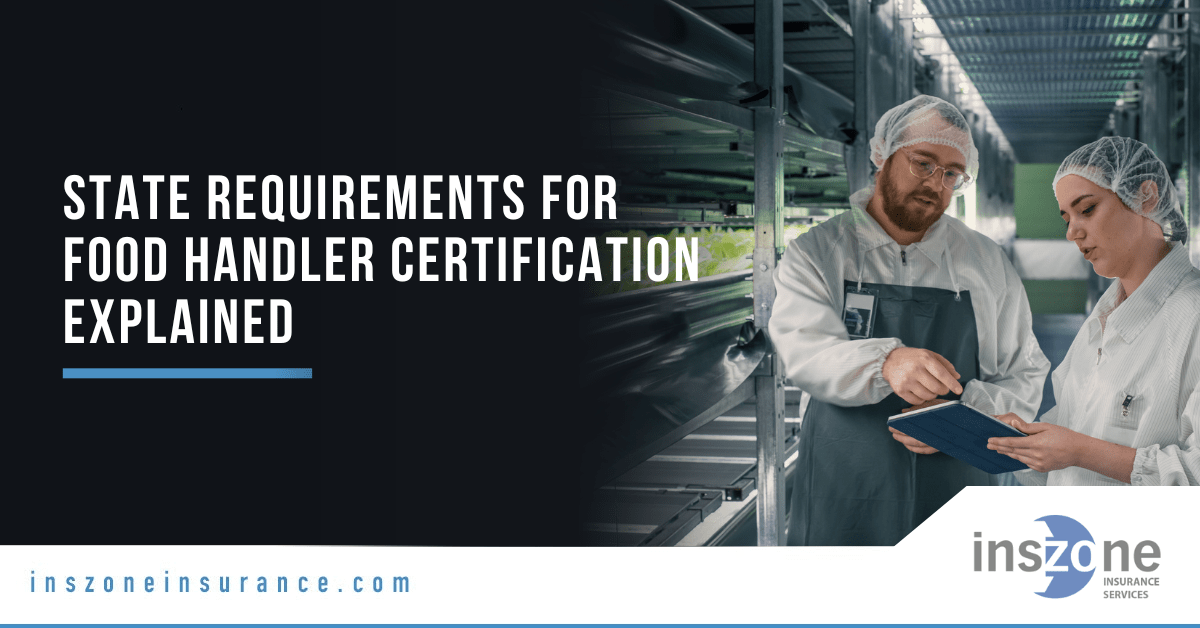 State Requirements for Food Handler Certification Explained Inszone