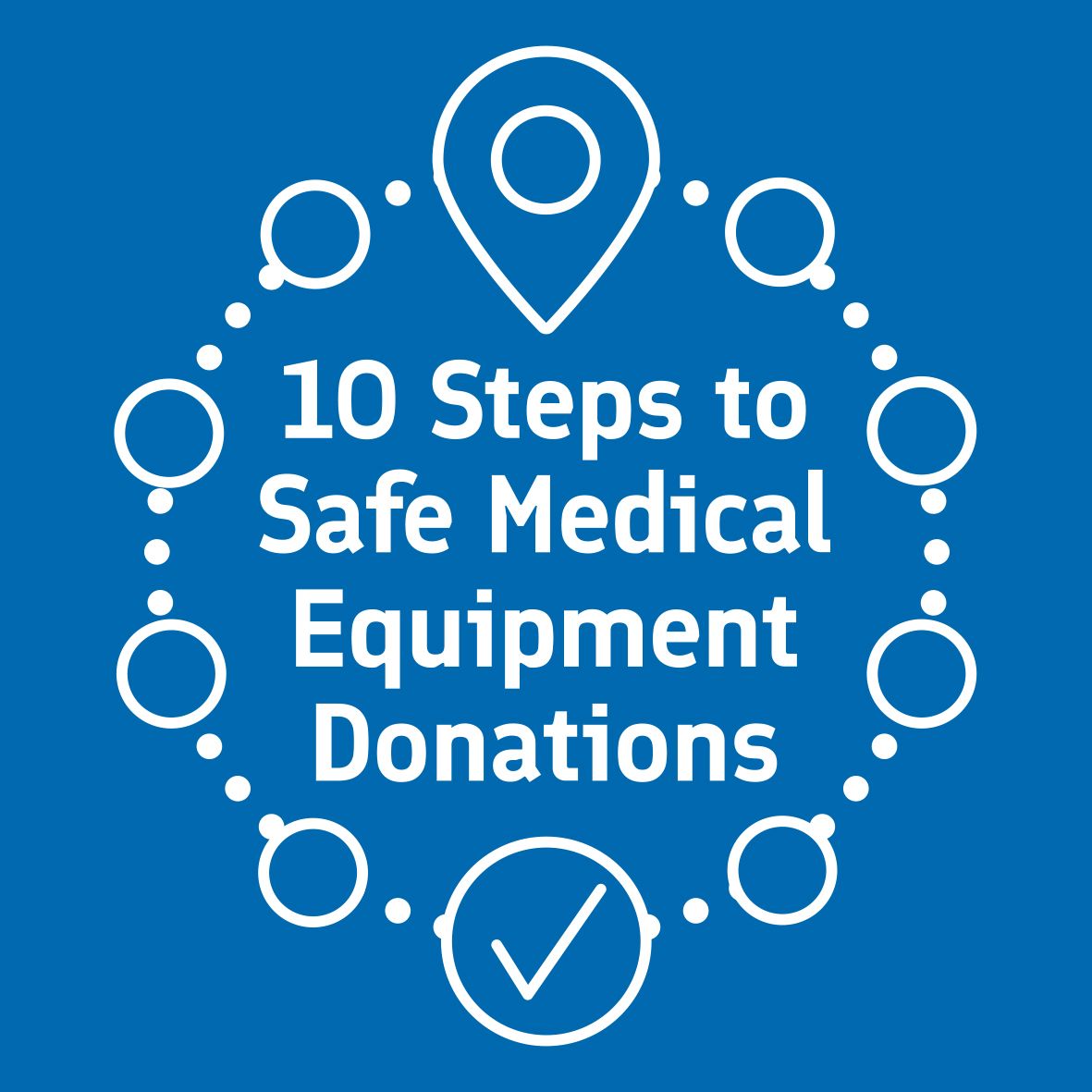 10 Steps to Safe Medical Equipment Donations Scotland's International