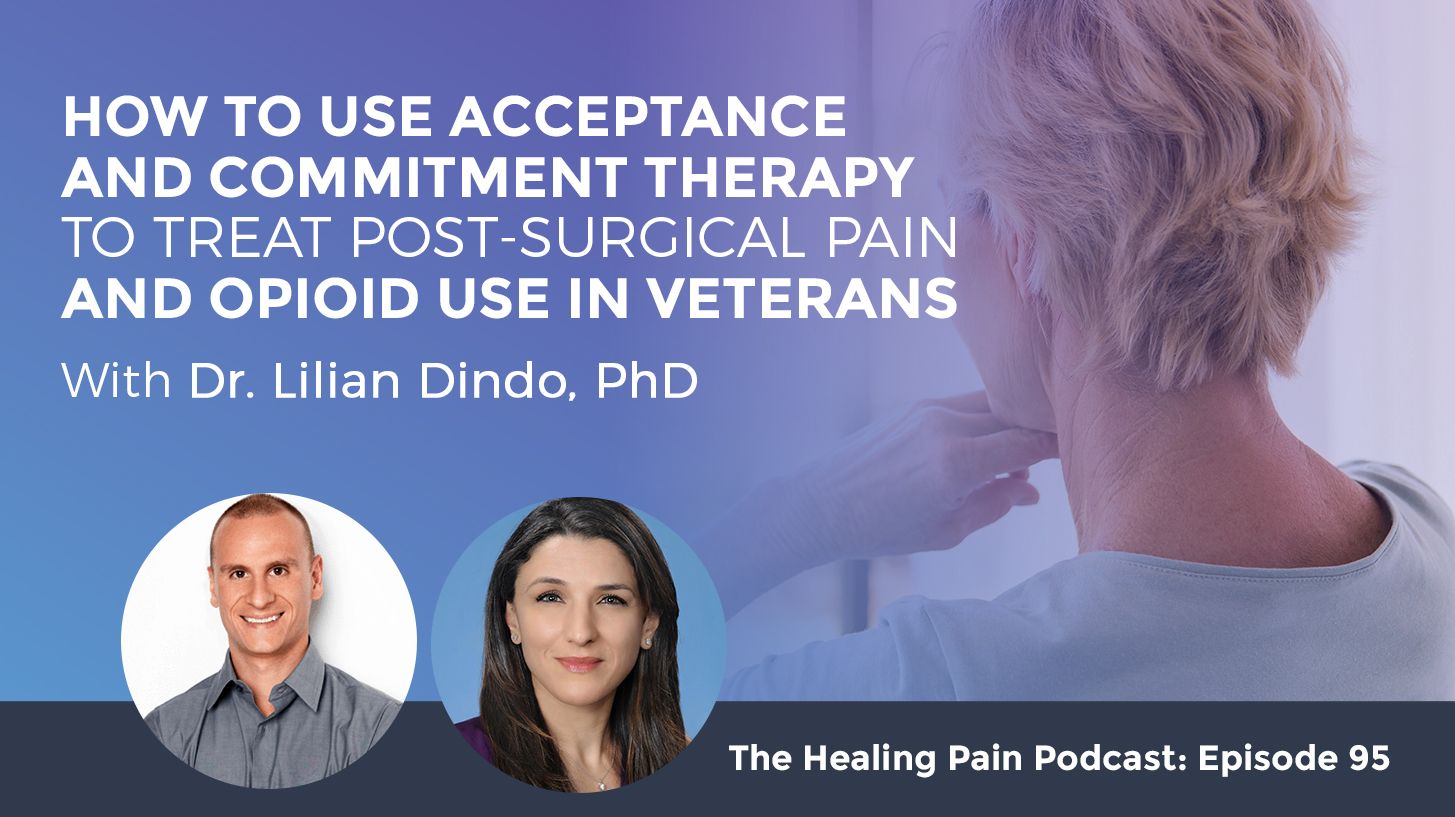How to Use Acceptance And Commitment Therapy To Treat PostSurgical