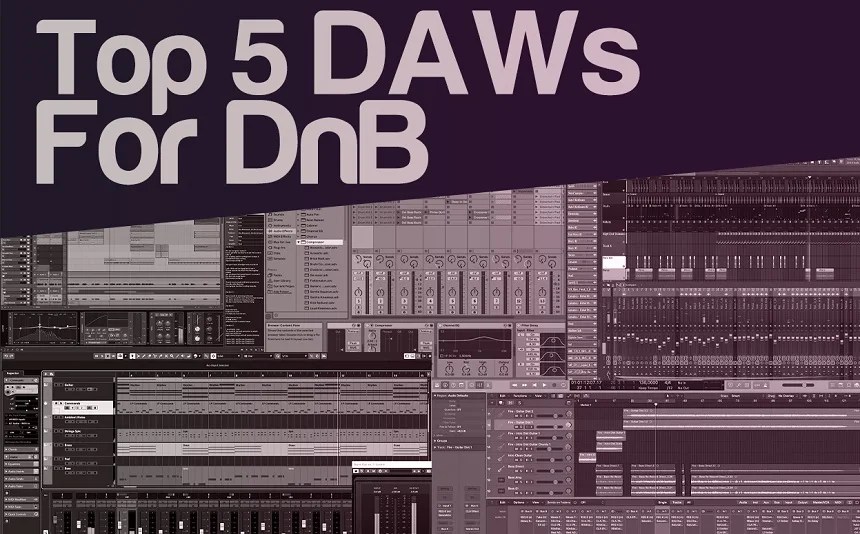 Top 5 DAWs For Making Drum & Bass 2024 Integraudio