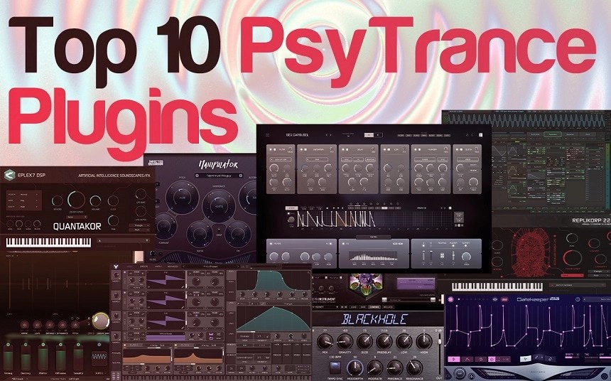 Top 10 GOA & PsyTrance Plugins 2022 (Best Psychedelic Trance Tools)