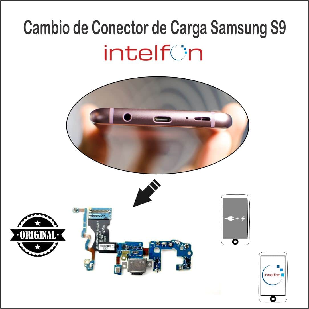 Cambiar conector de carga samsung S9 Intelfon.es