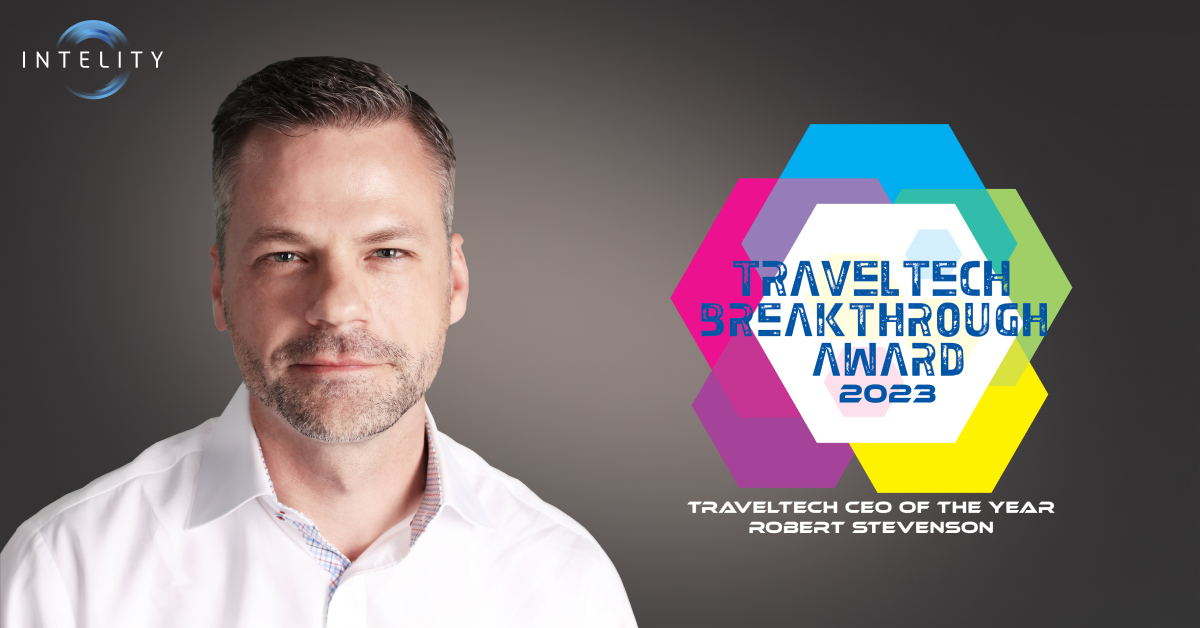 Robert Stevenson Named TravelTech CEO of the Year INTELITY
