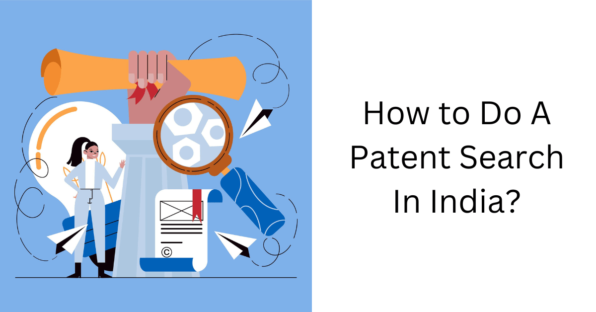 How To Do A Patent Search In India? Intellect Vidhya Solutions Law LLP