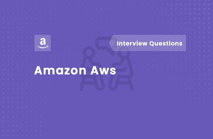 Top 125+ AWS Interview Questions and Answers for 2024