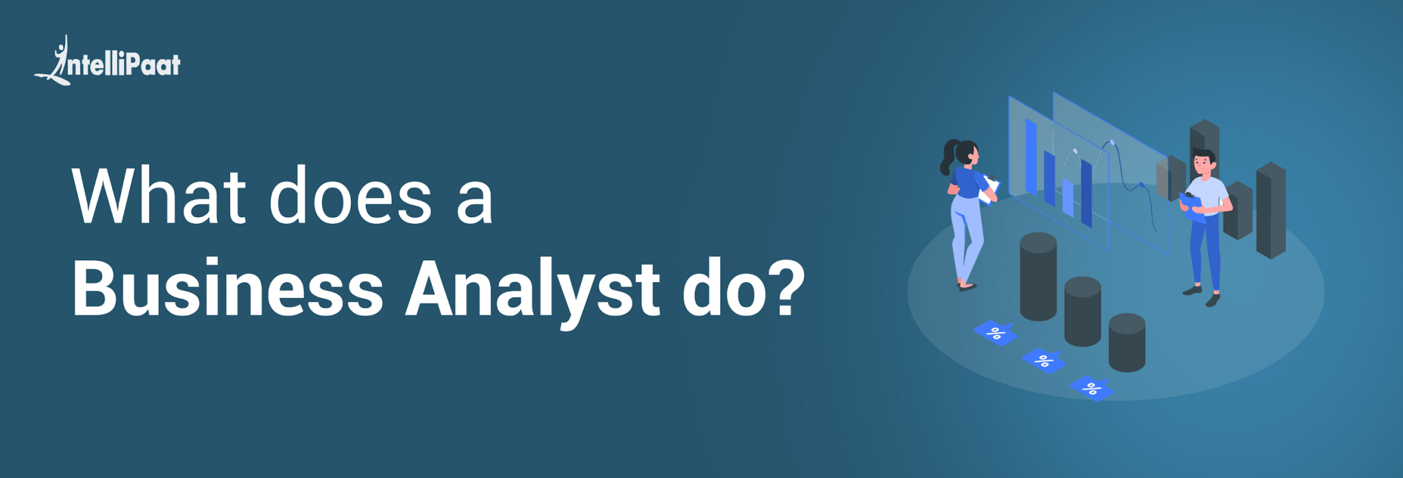 What is a Business Analyst? Complete Career Guide {2023}