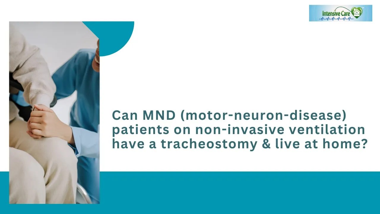 Can MND (MotorNeuron Disease) Patients on NonInvasive Ventilation