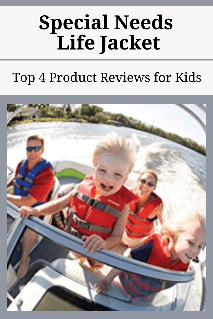 Special Needs Life Jacket Top 4 Product Reviews for Kids Intensive