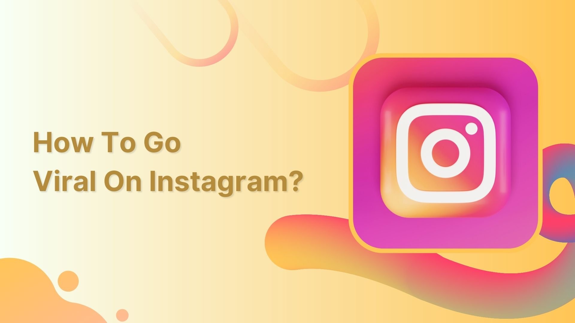 How to Go Viral on Instagram in 2023(04)