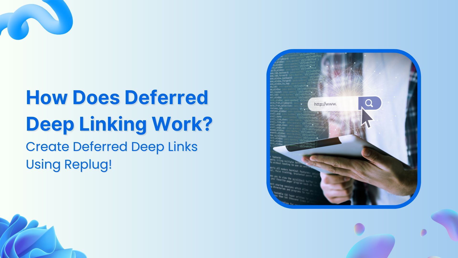 How does deferred deep linking work Definition & working