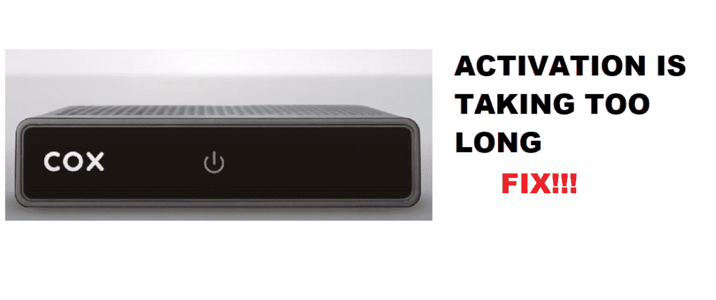 6 Ways To Fix Cox Mini Box Activation Is Taking Too Long