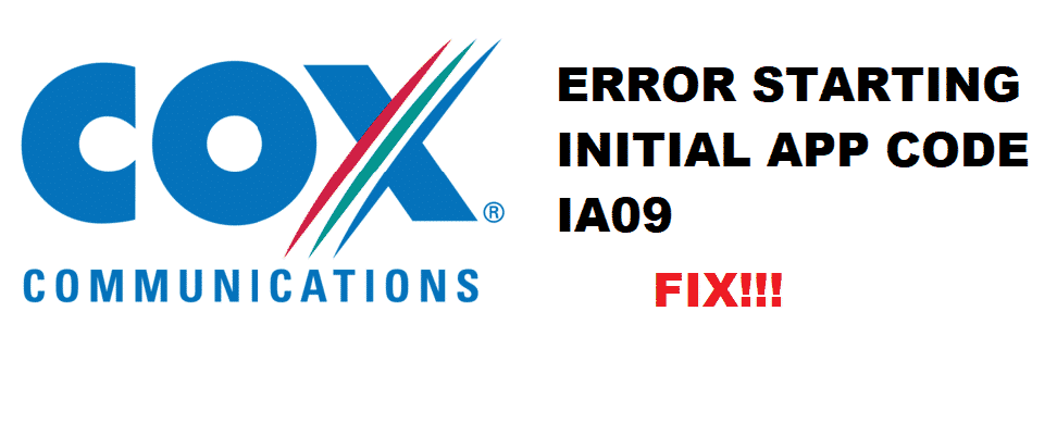 3 Ways To Fix Cox Error Starting Initial App Code IA09 Access Guide