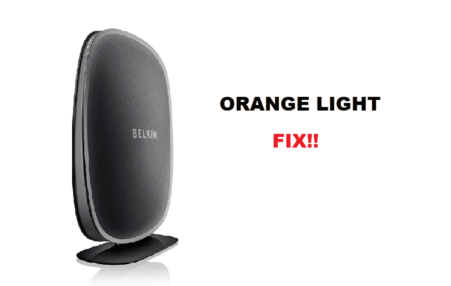 5 Ways To Fix Orange Light On Belkin Router Access Guide