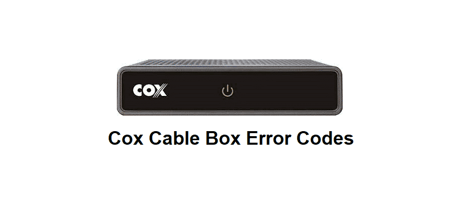 2 Common Cox Cable Box Error Codes - Internet Access Guide