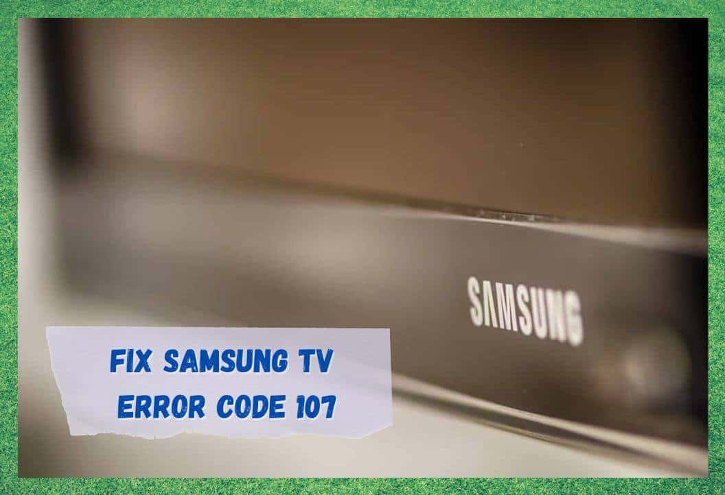 4 Ways To Fix Samsung TV Error Code 107 Access Guide