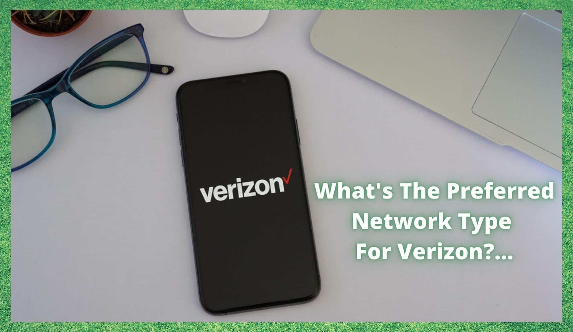 What's The Preferred Network Type For Verizon? (Explained) - Internet
