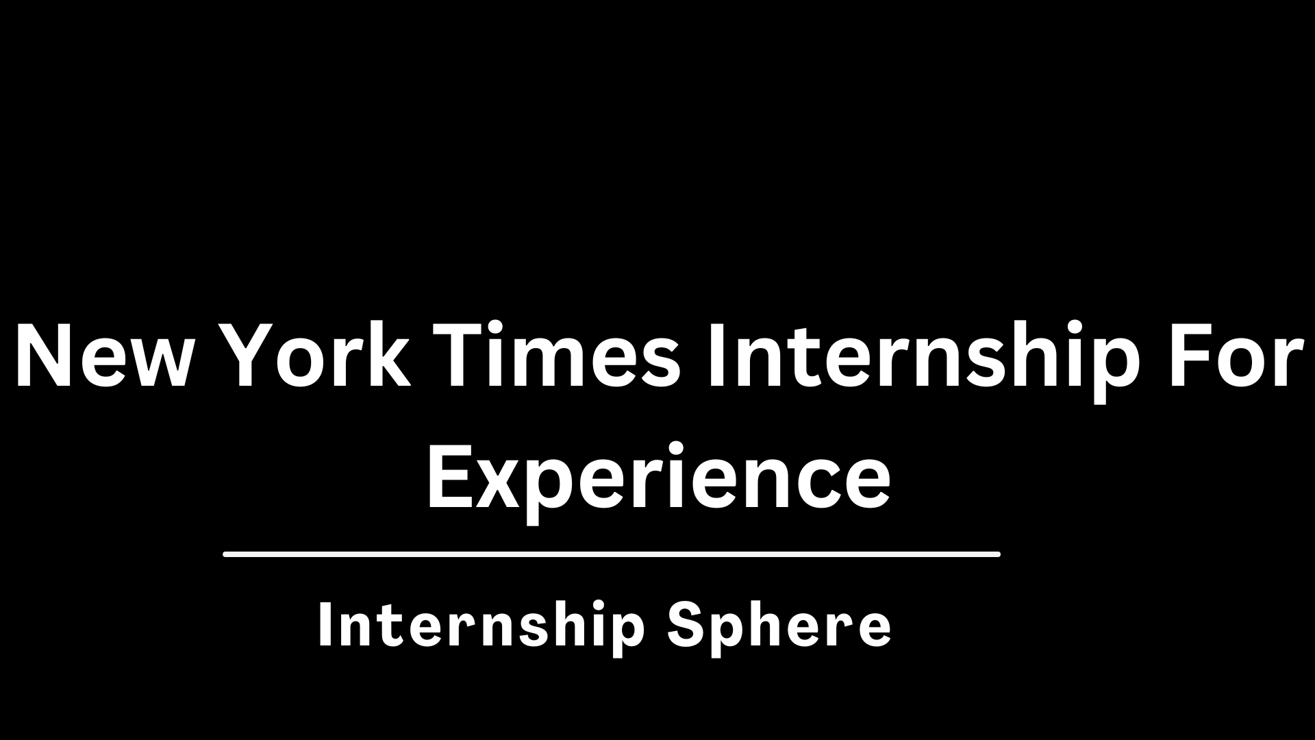 New York Times Internship 2024 Internship Sphere