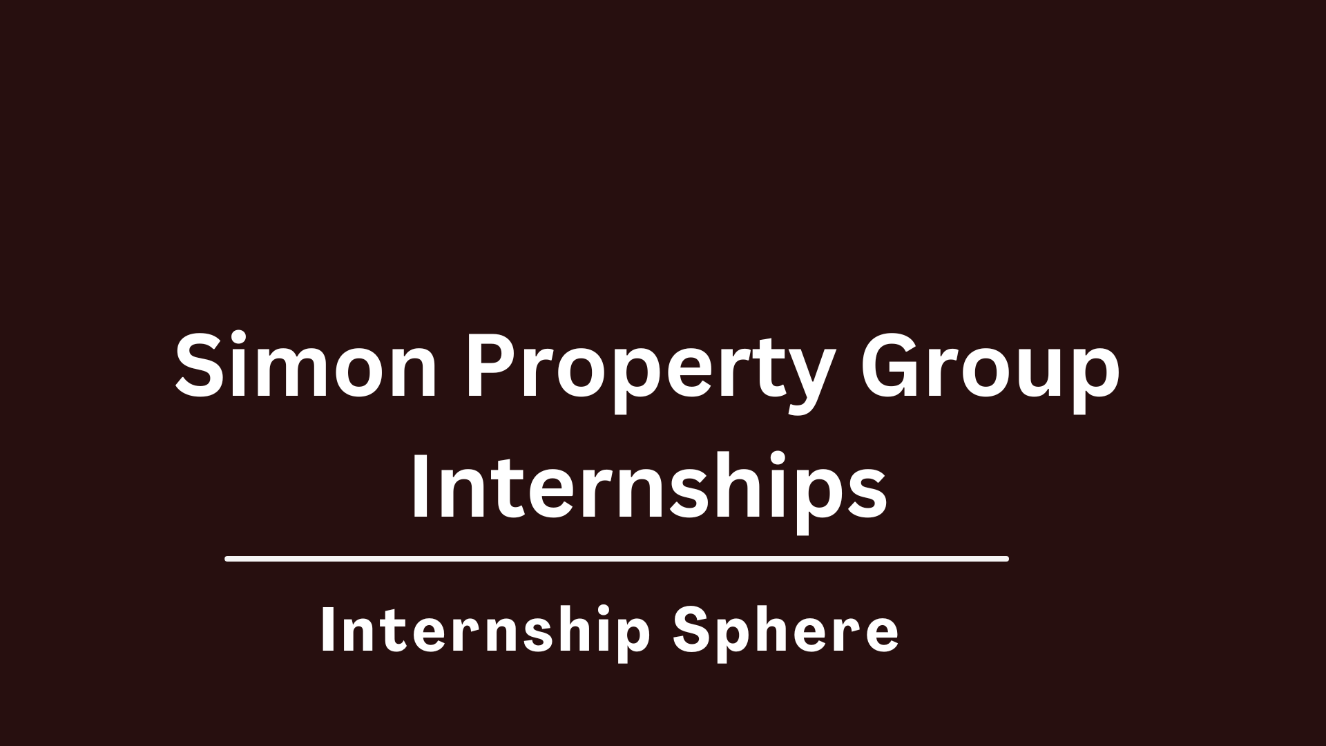 Simon Property Group Internships 2024 Internship Sphere