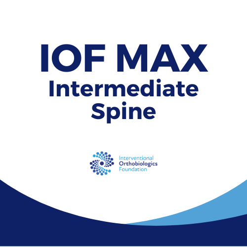 IOF MAX Intermediate Spine Orthobiologic Injections Interventional